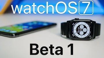 watchOS 7 Beta 1 is Out! - What