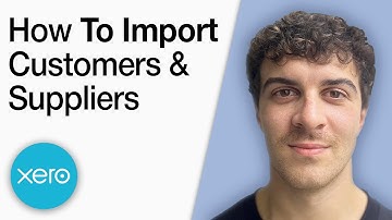 How to Import Customers and Suppliers in Xero [2025 Full Guide]