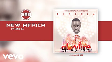 Ruyonga - New Africa (Official Audio) ft. MAG 44, Maurice Kirya