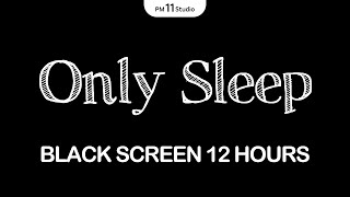 Black Screen Sleep Music | Asleep Music for Relaxing, Deep Sleep