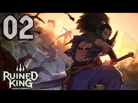 RUINED KING: A LEAGUE OF LEGENDS STORY - 02 - Chiến tướng trầm cảm đi tìm nữ khách hàng =))