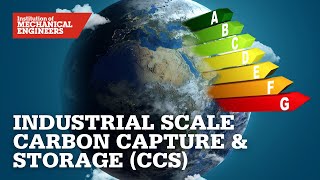 Industrial Scale Carbon Capture & Storage (CCS)