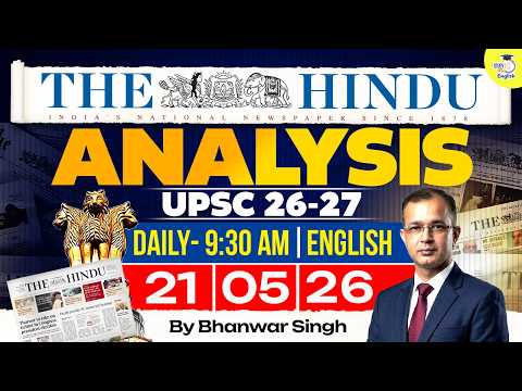 The Hindu Analysis | 21st May 2026 | Daily Newspaper Analysis for UPSC CSE | By Bhanwar Singh