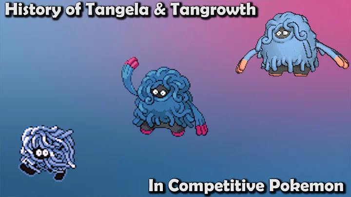 How GOOD were Tangela & Tangrowth ACTUALLY? - History of Tangela & Tangrowth in Competitive Pokemon