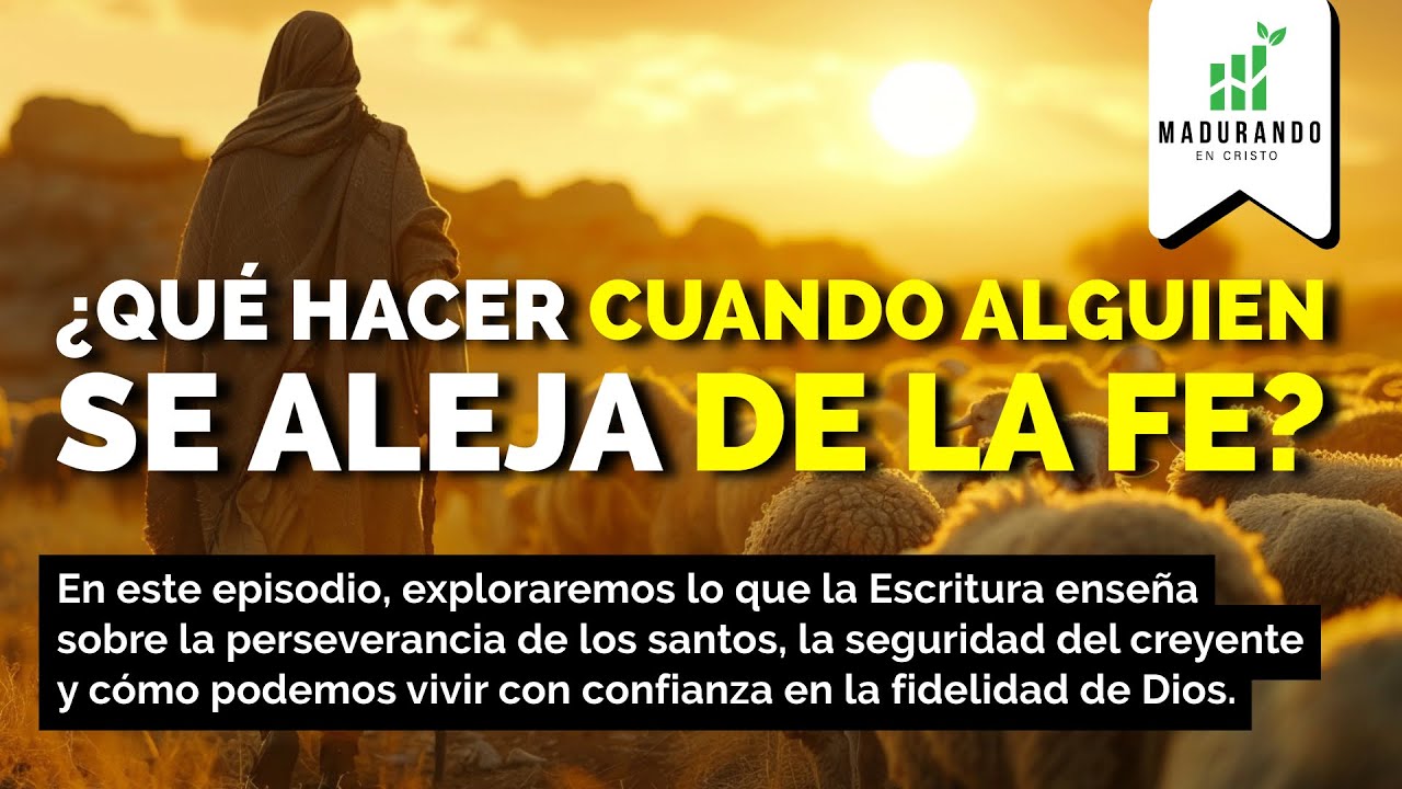S2E6 ¿Cuando alguien se aleja de la fe: ¿Qué significa y cómo responder ...