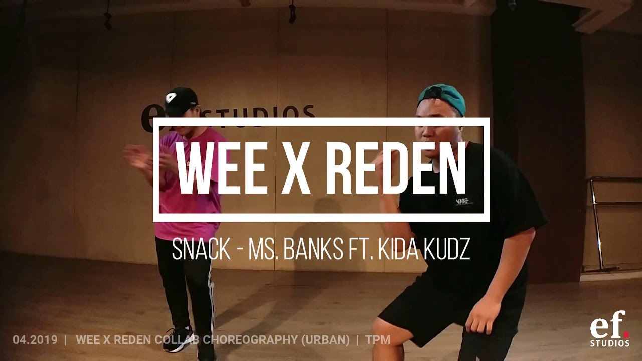 Snack - Ms Banks ft Kida Kudz | Reden x Wee Collab Choreography (Urban) | TPM | ef. Studios