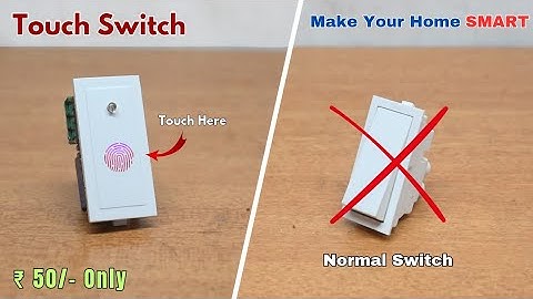 How to Make a Touch Switch at Home | Touch ON OFF Switch | Touch Switch Board
