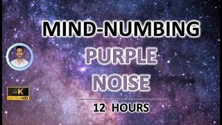 Mind-numbing Purple (Violet) Noise | 12 Hours BLACK SCREEN | Study, Sleep, Tinnitus Relief and Focus
