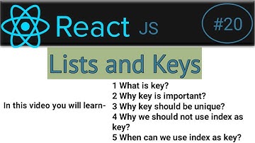#20 : Lists and keys in react | Why does react need a unique key | List rendering in react