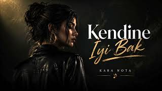 Kendine İyi Bak (Arabesk Trap) | Kadın Vokal | Kara Nota