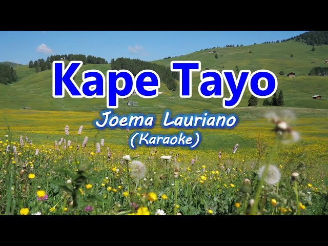 Joema Lauriano - Kape Tayo (Karaoke) class=
