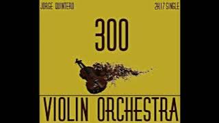 300 Violin Orchestra (Fast Version) Ender Guney | 10 minutes
