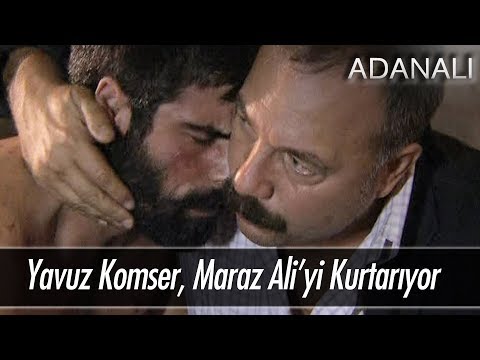 Yavuz Komiser, Maraz Ali'yi kurtarıyor! - Adanalı