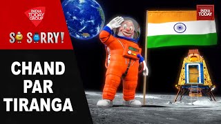 Chand Par Tiranga | Chandrayaan 3 | Chandrayaan 3 Moon Landing | ISRO | PM Modi | India | So Sorry
