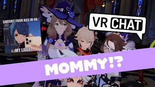 Mommy Lisa? VRC Genshin chaos