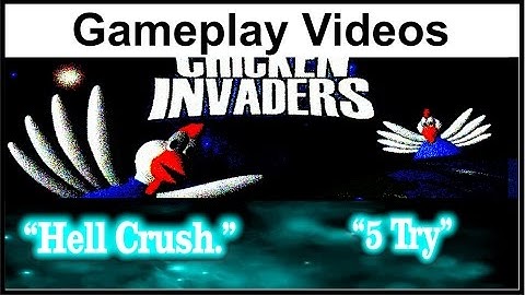 Chicken Invaders (1) Gameplay Video "Try 5" Hell Crush