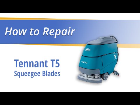 How to Replace the Squeegee Blades on the Tennant T5 
