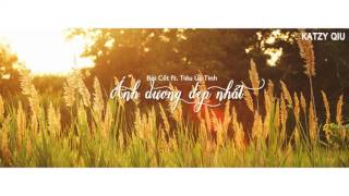 [Vietsub + Kara] Ánh dương đẹp nhất - Bài Cốt ft. Tiêu Ức Tình | 最美的太阳 - 排骨, 萧忆情