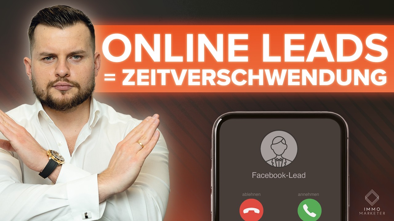 Wieso TOP-Immobilienmakler KEINE SEKUNDE mit Leads verschwenden