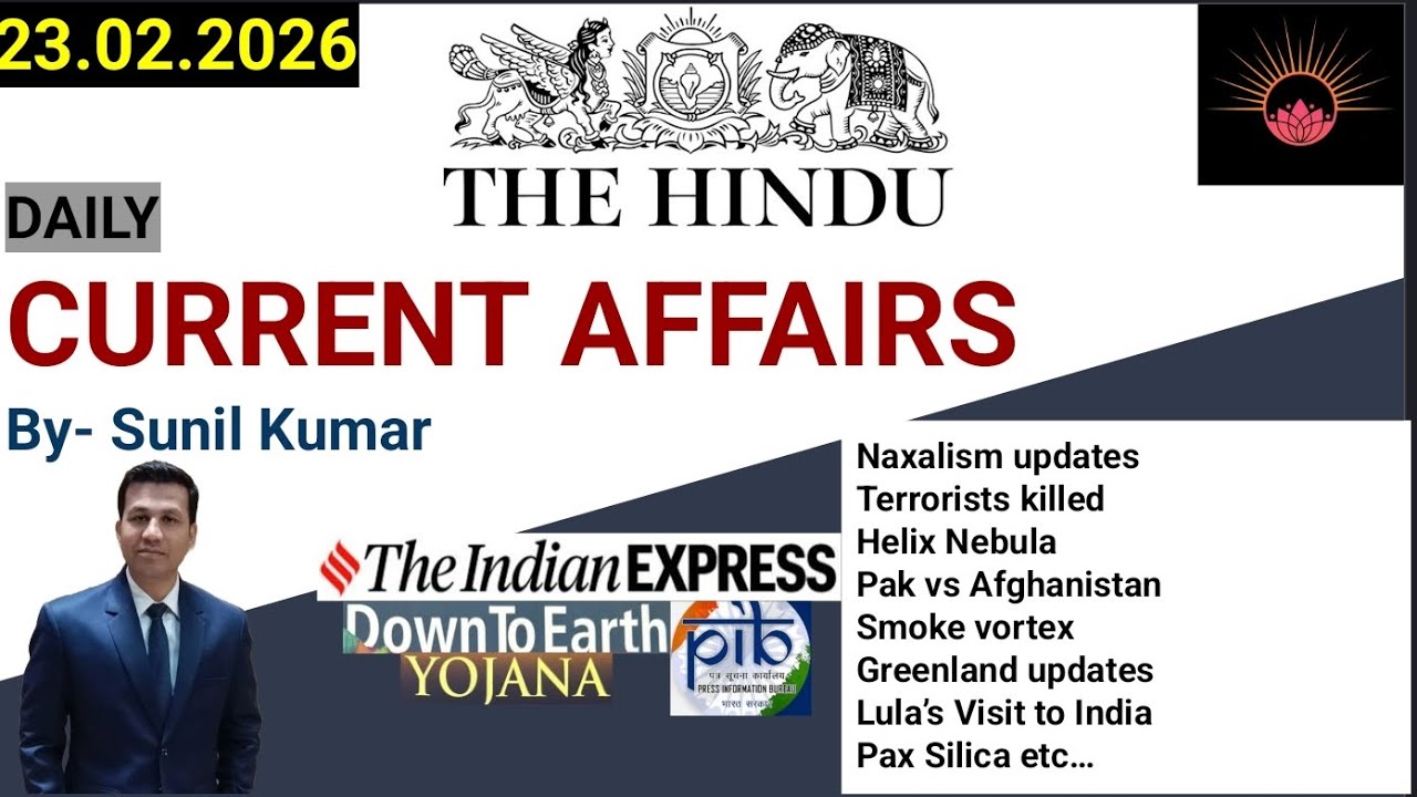 The Hindu Analysis | 23February2026 | The Hindu, Indian Express, PIB | UPSC/IAS/PCS/SSC