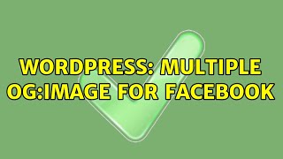 Wordpress: Multiple og:image for Facebook