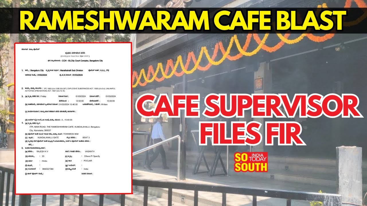 Rameshwaram Cafe Blast: Cafe Supervisor Files Complaint | SoSouth