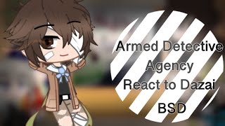 ADA react to Dazai ✨// READ DESCRIPTION