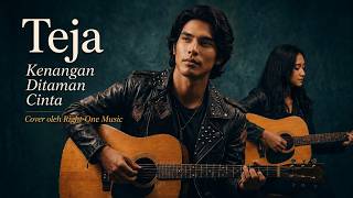 Teja - Kenangan Di Taman Cinta | Cover Right-One Music