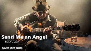 Download lagu Scorpion - Send Me an Angel | Cover Jazz Blues | Blue Glasses