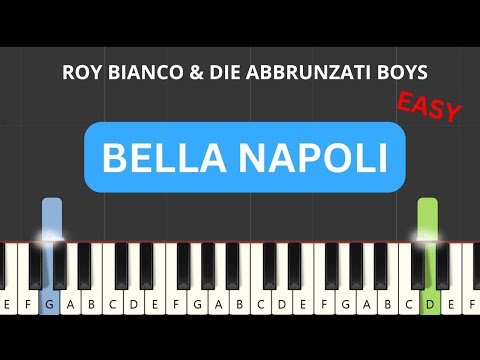 Roy Bianco Die Abbrunzati Boys Bella Napoli Easy Piano Tutorial Noten Roy Bianco Die Abbrunzati Boys Bella Napoli Easy Piano Tutorial Noten