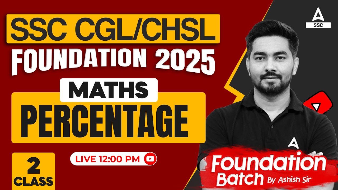 SSC CGL/CHSL 2025 Foundation Batch | Maths Percentage For SSC CGL/CHSL ...