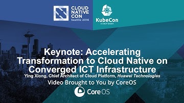 Keynote: Accelerating Transformation to Cloud Native on Converged ICT Infrastructure