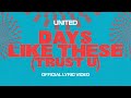 Days Like These TRUST U Official Lyric Video Hillsong UNITED Days Like These TRUST U Official Lyric Video Hillsong UNITED