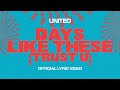 Days Like These (TRUST U) [Official Lyric Video] - Hillsong UNITED