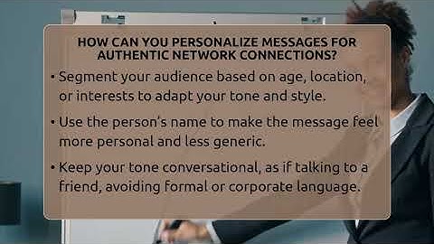 How Can You Personalize Messages For Authentic Network Connections? - Everyday-Networking