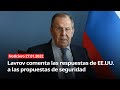 Lavrov comenta las respuestas de EE.UU. a las propuestas de seguridad - NOTICIERO RT 27/01/2022