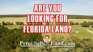 Buy Florida Property – We Make It Easy - PeterSellsLand.com