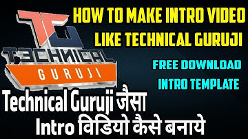 How to Make Professional Intro  video Like Technical Guruji hindi urdu tutorial