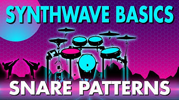 How To Make Synthwave: Snare Patterns & Techniques - EASY!