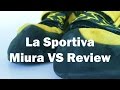 La Sportiva Miura VS Review