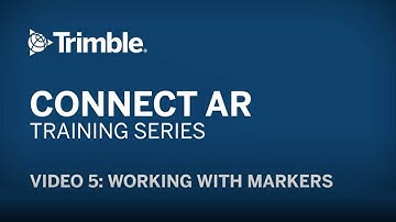 [Lesson 5] Working with Markers in Trimble Connect AR