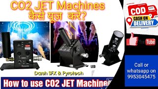 CO2 Jet Machine,CO2 LED Jet,CO2 Ghost LED Jet,DMX Controller,co2 jet Setup,How to Use Co2Jet Machine