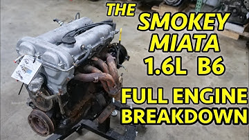 90-93 Mazda Miata Mx5 1.6L B6-DOHC 192K Mile Complete Engine Teardown