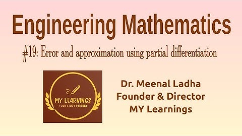 #19: Error and approximation using partial differentiation