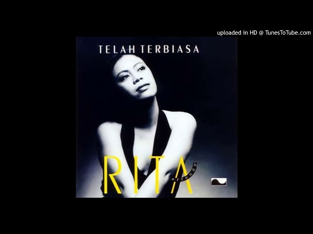 Rita Effendy - Telah Terbiasa - Composer : Budi Bidhun & Sekar Ayu Asmara 1995 (CDQ) class=