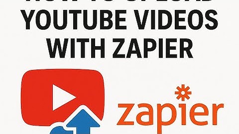 Automate YouTube Video Uploads with Zapier | No Coding Needed