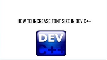 CHANGE THE FONT SIZE IN DEV C++.(that easy!!)