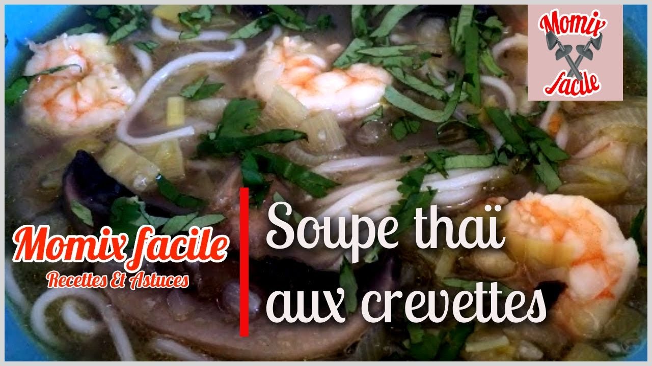 Soupe thaï au crevettes au Thermomix trop facile et trop bonne