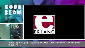 Keith Elder - Building A Highly Scalable Service that Survived A Super Bowl | Code BEAM SF 19