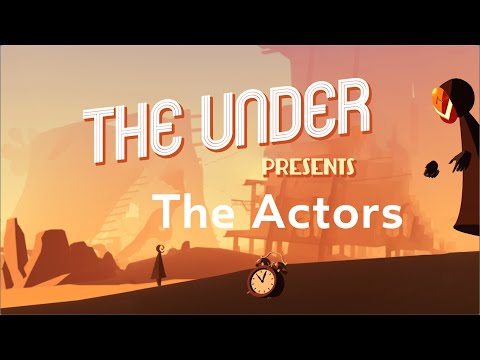 The Under Presents: The Actors